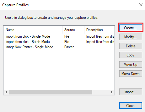 On the right side of the Capture Profile dialog box, click Create.